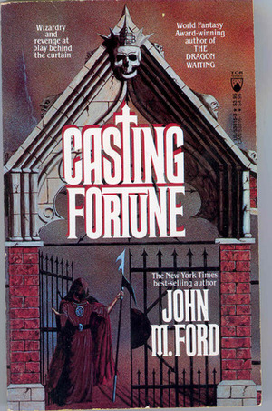 Casting Fortune by John M. Ford