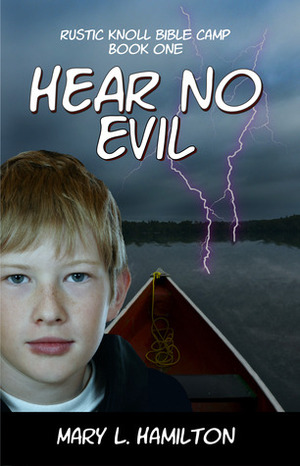 Hear No Evil by Mary L. Hamilton