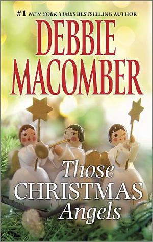 Those Christmas Angels by Debbie Macomber