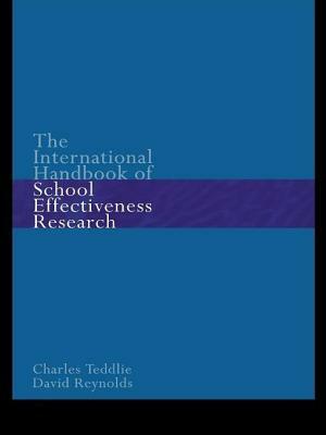 The International Handbook of School Effectiveness Research by Charles Teddlie, David Reynolds