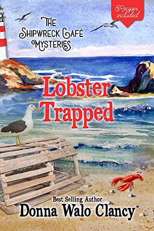 Lobster Trapped by Donna Walo Clancy