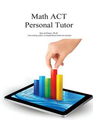 Math ACT Personal Tutor by David Ebner