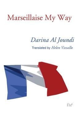 Marseillaise My Way by Darina Al Joundi