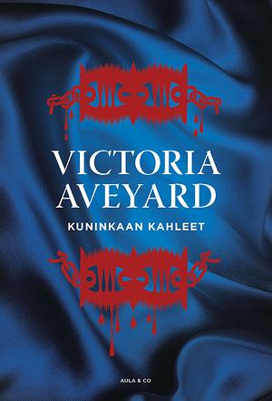 Kuninkaan kahleet by Victoria Aveyard