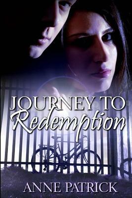 Journey to Redemption by Anne Patrick