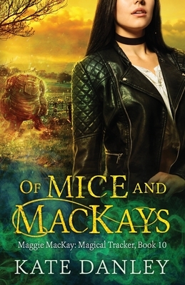 Of Mice and MacKays by Kate Danley