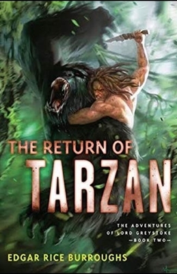 The Return of Tarzan Illustrated by Edgar Rice Burroughs