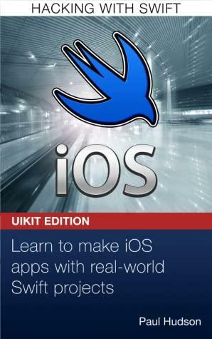 Hacking with iOS: UIKit Edition by Paul Hudson