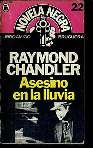 Asesino En La Lluvia/Killer In The Rain by Raymond Chandler