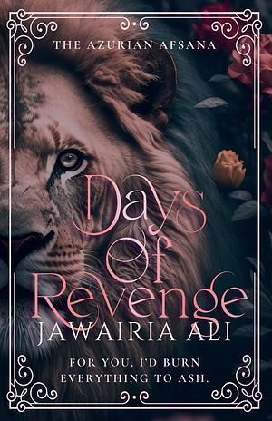 Days of Revenge by Jawairia Ali, Jawairia Ali