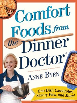 Comfort Food from the Dinner Doctor by Anne Byrn