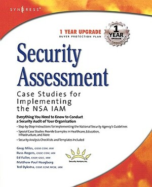 Security Assessment: Case Studies for Implementing the Nsa Iam by Syngress