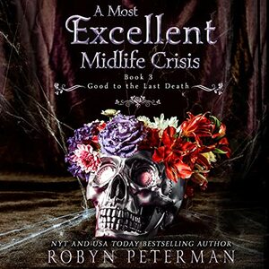 A Most Excellent Midlife Crisis by Robyn Peterman