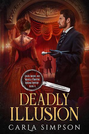 Deadly Illusion by Carla Simpson, Carla Simpson