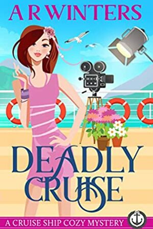 Deadly Cruise by A.R. Winters