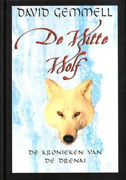 De Witte Wolf by David Gemmell