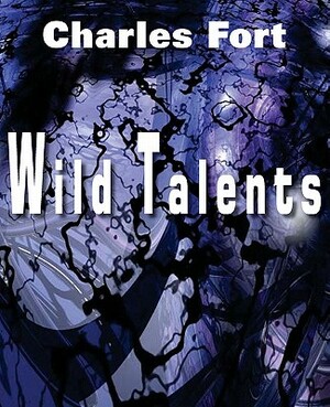 Wild Talents by Charles Fort