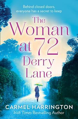 The Woman at 72 Derry Lane by Carmel Harrington