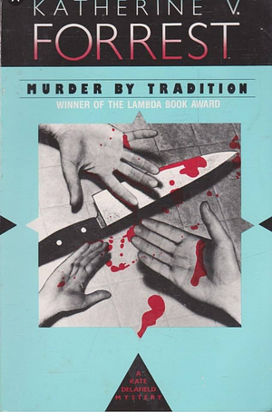 Murder by Tradition by Katherine V. Forrest