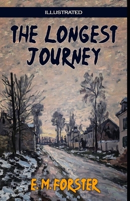 The Longest Journey Illustrated by E.M. Forster