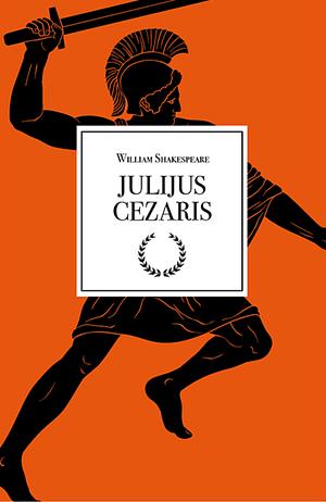 Julius Ceaser by William Shakespeare