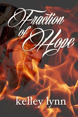 Fraction of Hope by Kelley Lynn