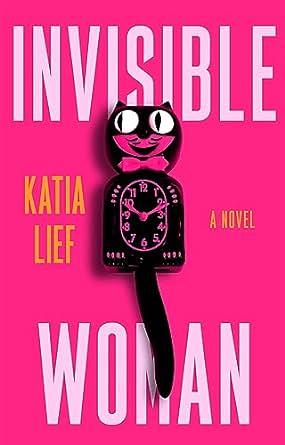 Invisible Woman by Katia Lief