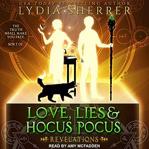 Love, Lies, and Hocus Pocus: Revelations by Lydia Sherrer