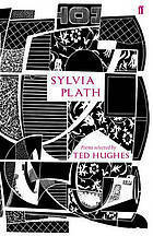 Sylvia Plath: Poems Selected by Ted Hughes by Ted Hughes, Sylvia Plath