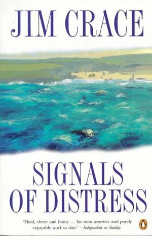 Signals of Distress by Jim Crace
