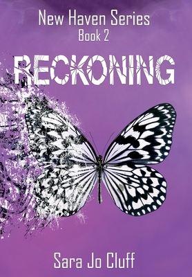 Reckoning by Sara Jo Cluff