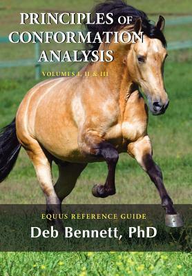 Principles of Conformation Analysis: Equus Reference Guide by Deb Bennett