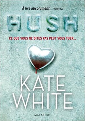 Hush by Kate White