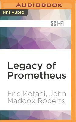 Legacy of Prometheus by Eric Kotani, John Maddox Roberts