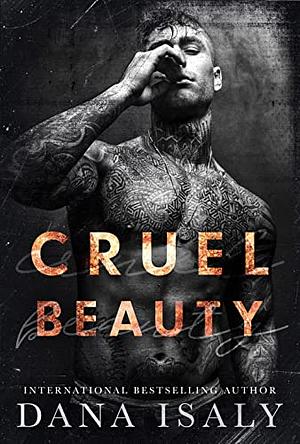 Cruel Beauty by Dana Isaly