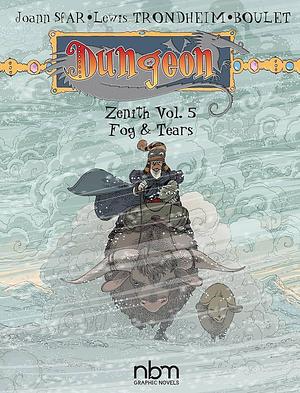 Dungeon: Zenith Vol. 5: Fog and Tears by Joann Sfar, Lewis Trondheim