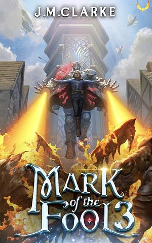 Mark of the Fool 3 by J.M. Clarke