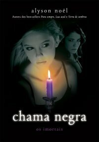 Chama Negra by Flávia Souto Maior, Alyson Noël