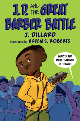 J.D. and the Great Barber Battle by J. Dillard