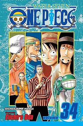 One Piece, Vol. 34: The City of Water, Water Seven by Eiichiro Oda