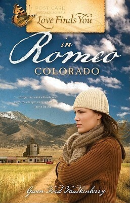 Love Finds You in Romeo, Colorado by Gwen Ford Faulkenberry