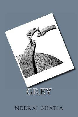 Grey by Neeraj Bhatia