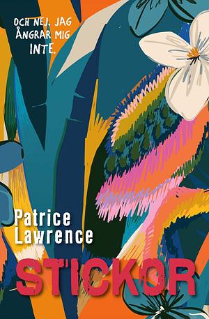 Stickor by Patrice Lawrence