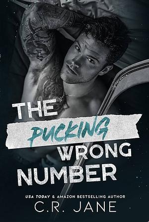 The Pucking Wrong Number by C.R. Jane