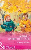 A Family Under The Stars by Christy Jeffries, Christy Jeffries