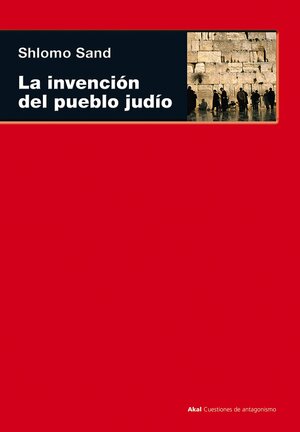 La invención del pueblo judío by Shlomo Sand