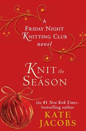 Knit the Season by Kate Jacobs