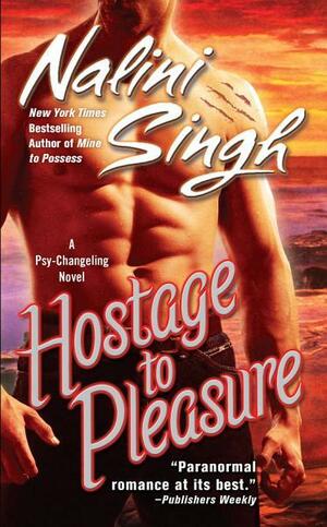 Hostage to Pleasure by Nalini Singh