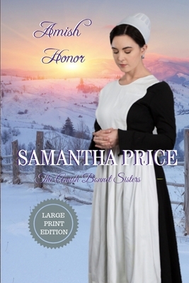 Amish Honor LARGE PRINT by Samantha Price