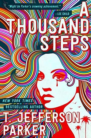 A Thousand Steps by T. Jefferson Parker